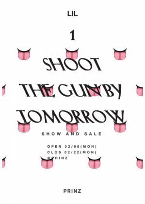 LIL「 SHOOT THE GUN BY TOMORROW 」