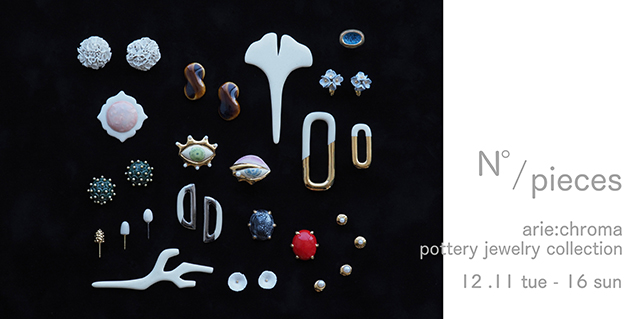 「N°/ pieces」arie:chroma pottery jewelry collection